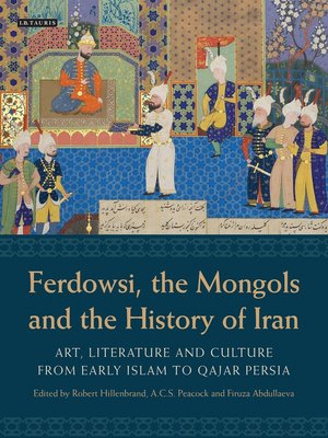 cover image of Ferdowsi, the Mongols and the History of Iran